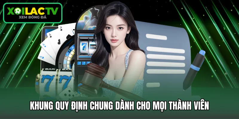 Khung quy định chung dành cho mọi thành viên