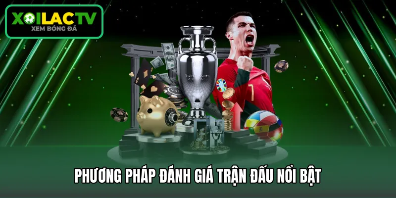 Phương pháp đánh giá trận đấu nổi bật