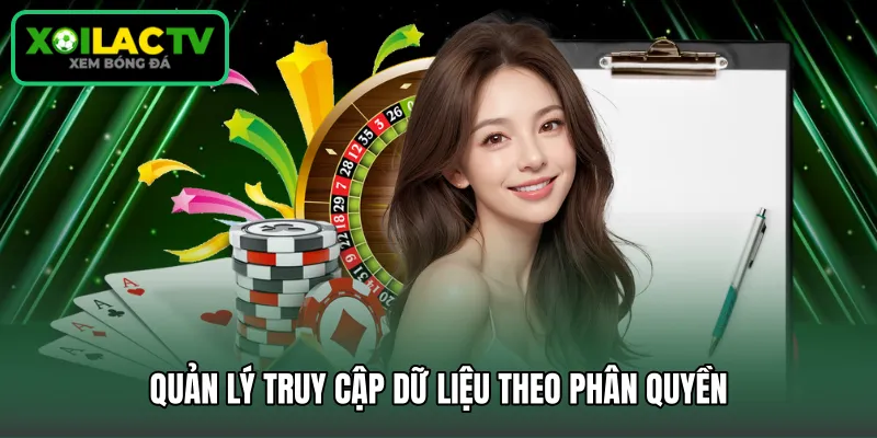 Quản lý truy cập dữ liệu theo phân quyền