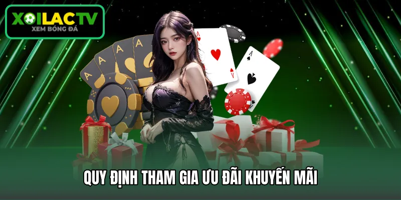 Quy định tham gia ưu đãi khuyến mãi