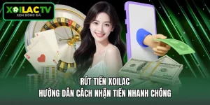 Rút Tiền Xoilac - Hướng Dẫn Cách Nhận Tiền Nhanh Chóng